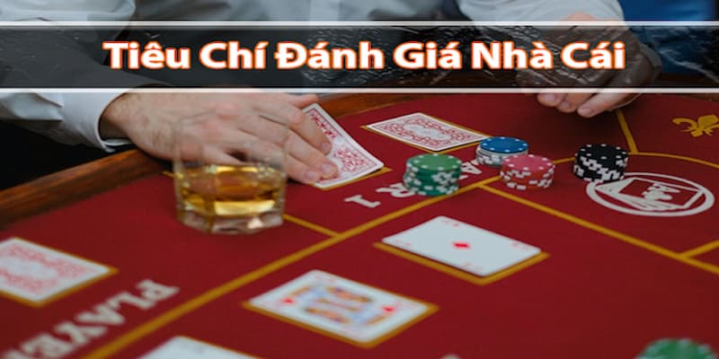 nha-cai-uy-tin-tieu-chi-danh-gia